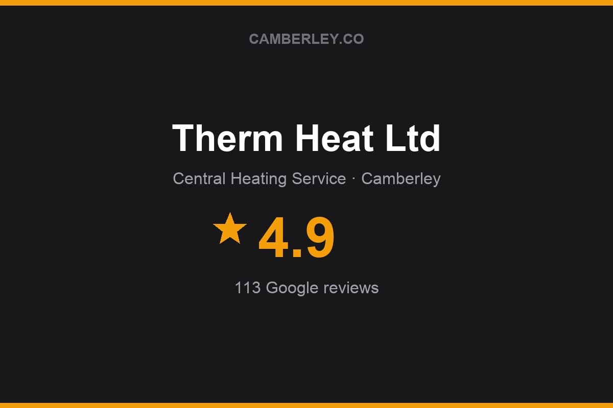 Branded Camberley.co rating card for Therm Heat Ltd: 4.9 stars, 113 Google reviews